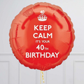 Keep Calm Its Your 40th Birthday Foil Balloon Bouquet